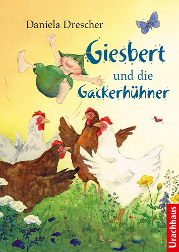 Giesbert und die - , gackerhühner