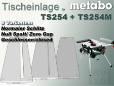 Tischeinlage Metabo TS254 + TS254M Tischkreissäge, auch als Null Spalt Einlage