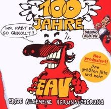 100 Jahre EAV... Ihr habt es