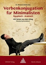 Verbenkonjugation für Minimalisten, Ägyptisch-Arabisch mit Buch DIWAN
