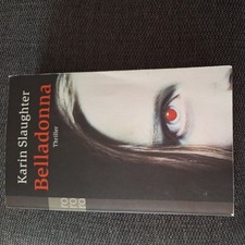 Belladonna   -   von Karin Slaughter  - Thriller  -  Taschenbuch