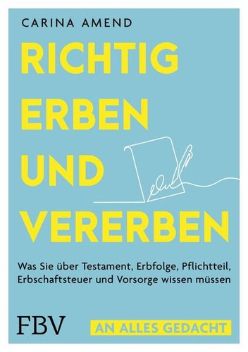 Richtig erben und vererben - , |