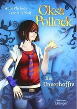 Oksa Pollock. Die Unverhoffte: Band 1 von Plichota,... | Buch | Zustand sehr gut