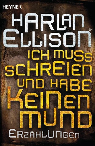 Ich muss schreien und - , habe