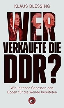 Wer verkaufte die ddr - verkaufte, wie