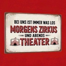 Blechschild morgens zirkus - blechschild,