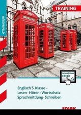 STARK Training Gymnasium - Englisch - 5. Klasse: Lesen, Schreiben, Hören, Wortsc