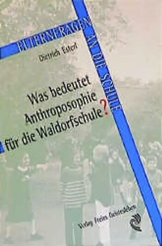 Was bedeutet anthroposophie - was,