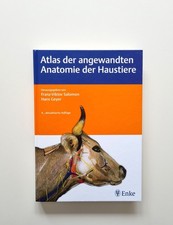 Atlas der angewandten Anatomie der Haustiere (2011, Zustand sehr gut)
