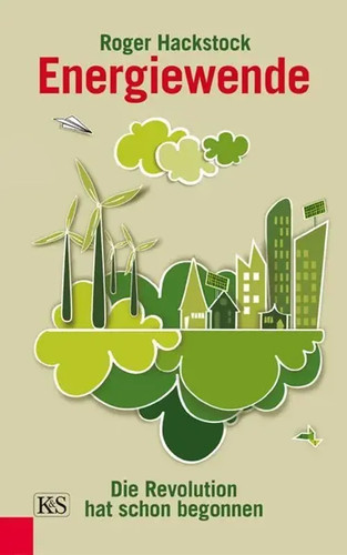 Energiewende die revolution - energiewende, |