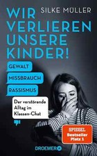 Wir verlieren unsere Kinder!: Gewalt, Missbrauch, Rassismus – Der ver, UNGELESEN