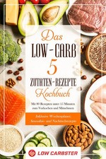 Das Low-Carb 5 Zutaten-Rezepte