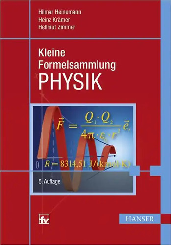 Kleine formelsammlung physik - formelsammlung,