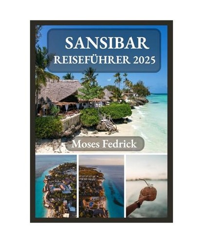 Sansibar reiseführer 2025 - sansibar,