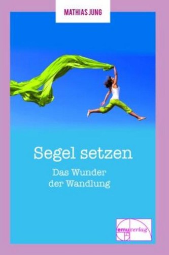 Segel setzen mathias jung - segel,