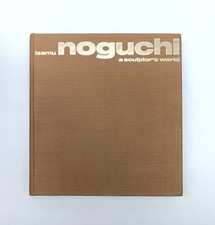 A SCULPTOR'S WORLD by Isamu