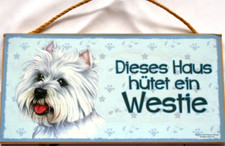 Tierschild Hund Holzschild Türschild  Wandschild "Dieses Haus hütet ein Westie"