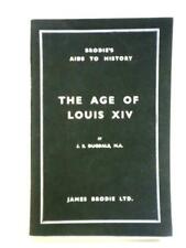 The Age of Louis XIV (Brodie's Aids to History) (J. S. Dugdale) (ID:01823)