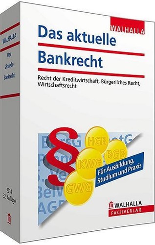 Das aktuelle bankrecht - aktuelle,