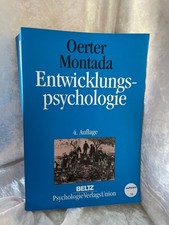 Entwicklungspsychologie. Ein Lehrbuch Ein Lehrbuch Oerter, Rolf und Leo Montada:
