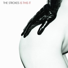 The strokes this - the, is