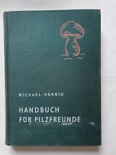 Handbuch für Pilzfreunde Erster Band Die wichtigsten und häufigsten Pilze