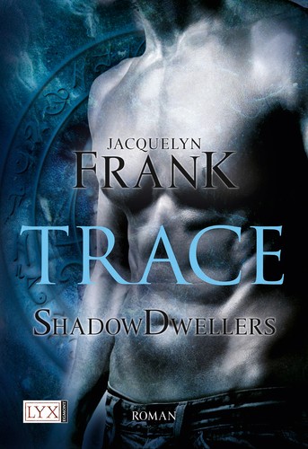 Shadowdwellers trace von - shadowdwellers,