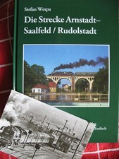 Die Strecke Arnstadt Saalfeld