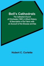 C. Corlette - Bell'S Cathedrals  The Cathedral Church Of Chichester 1 - X555z