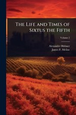 The Life and Times of Sixtus
