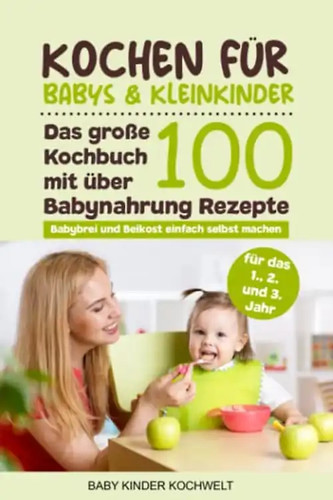 Kochen für babys - für,