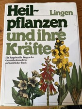 Heilpflanzen und Ihre Kräfte - Lingen - Gebundene Ausgabe