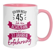 Tasse 45 Geburtstag Frau –