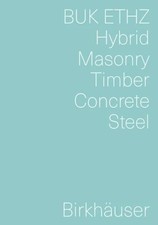 Hybrid Masonry Concrete Timber