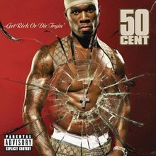 Get rich die tryin von - get,