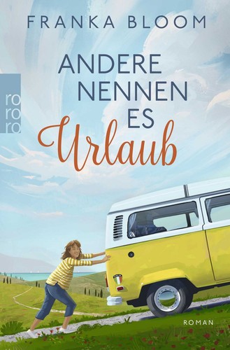 Andere nennen urlaub - andere, es