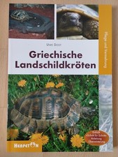 Griechische Landschildkröten - Pflege und Vermehrung, Uwe Dost