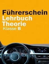 Führerschein Lehrbuch Theorie Klasse B - Führerschein Ha... | Buch | Zustand gut