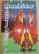 Topp Verlag - Tiffanytechnik - Glasbilder - Sybille Pratsch - inkl. Musterbögen