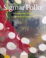 Sigmar Polke: Wunder von