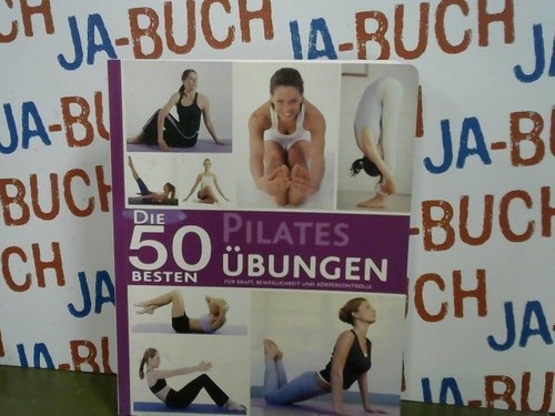 Die besten pilates übungen - 50, pilates-Übungen
