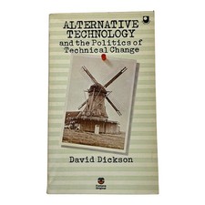 David Dickson Alternative Technology Politics Technical Change Trade Paperback