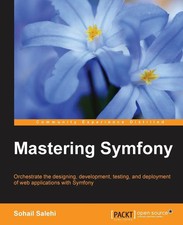Mastering Symfony Sohail Salehi Taschenbuch Kartoniert / Broschiert Englisch