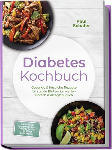 Diabetes kochbuch gesunde - diabetes, &