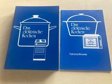 Das elektrische Kochen mit Ergänzung Mikrowelle 45. Aufl. Elisabeth Meyer-Haagen