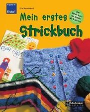 Mein erstes Strickbuch: Der Strick-Kurs für Kinder ... | Buch | Zustand sehr gut