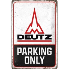 Blechschild Deutz Parking Only