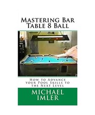 Mastering Bartisch 8 Bälle: So bringen Sie Ihre Poolfähigkeiten auf die nächste Stufe, I