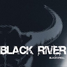 BLACK RIVER "BLACK 'N' ROLL"