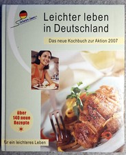 Leichter Leben in Deutschland - Das neue Kochbuch zur Aktion 2007